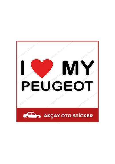 I Love My Peugeot Sticker Peugeot Araba Sticker Oto Sticker