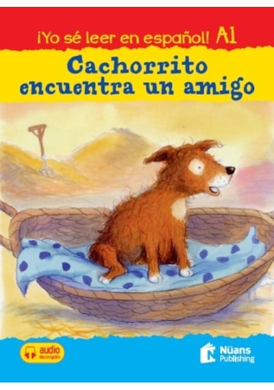 Cachorrito encuentra un amigo-Audio Descargable A1+ - Thessa Judkins -  Catherine Bruzzone - Nüans