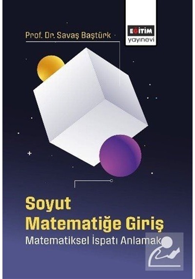 Soyut Matematiğe Giriş / Savaş Baştürk