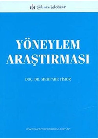 Yöneylem Araştırması - Mehpare Timor - Türkmen Kitabevi
