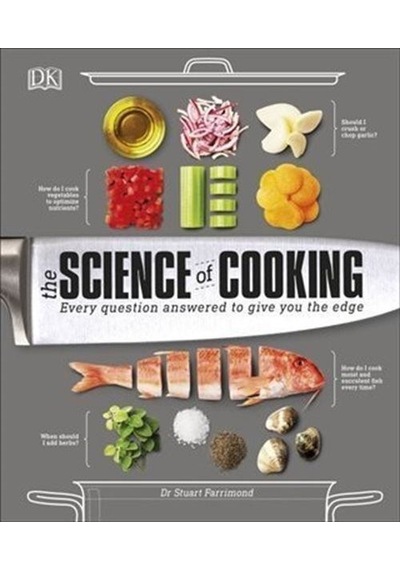 The Science of Cooking: Every quest - Stuart Farrimond - Dorling Kindersley Publisher