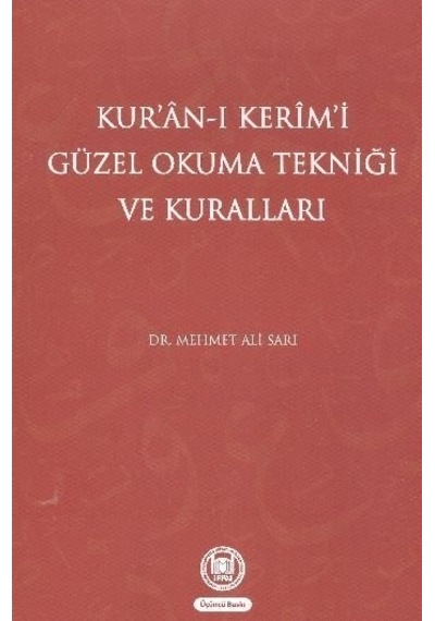 Kur'an -ı Kerim'i Güzel Okuma Tekniği ve Kuralları  - Ahmet Yılmaz  - M. Ü. İlahiyat Fakültesi Vakfı Yayı