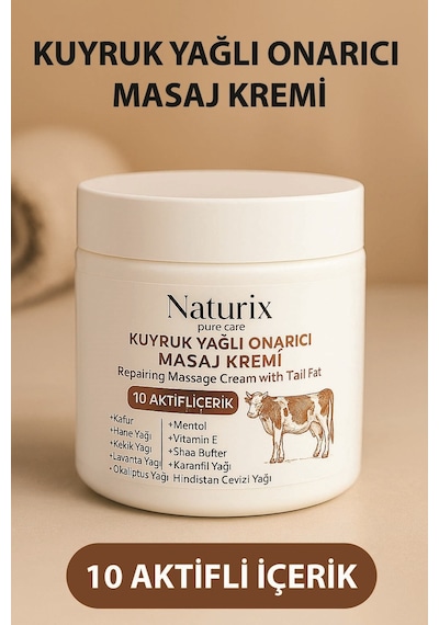 Naturix Kuyruk Yağlı Masaj Kremi 100ml 10 Doğal Kaynak İçerikli