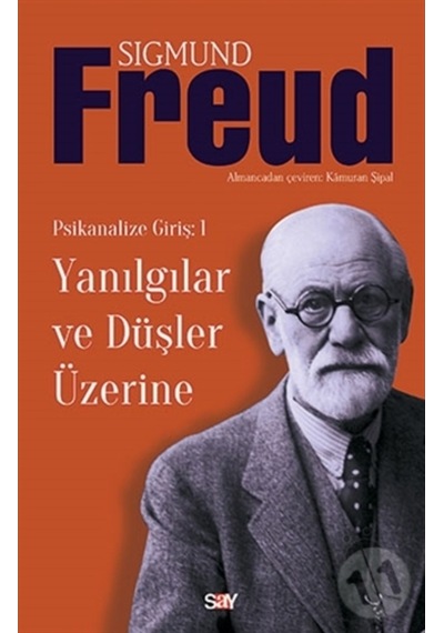 Yanılgılar ve Düşler Üzerine - Sigmund Freud - Say Yayınları