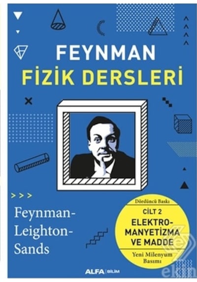 Feynman Fizik Dersleri 2  - Elektromanyetizma ve Madde - Alfa Yayıncılık
