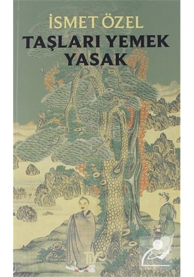 Taşları Yemek Yasak / Ismet Özel