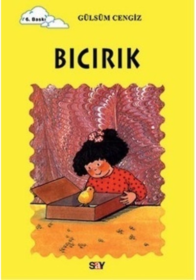 Tomurcuk 6-Bıcırık - Gülsüm Cengiz - Say Çocuk