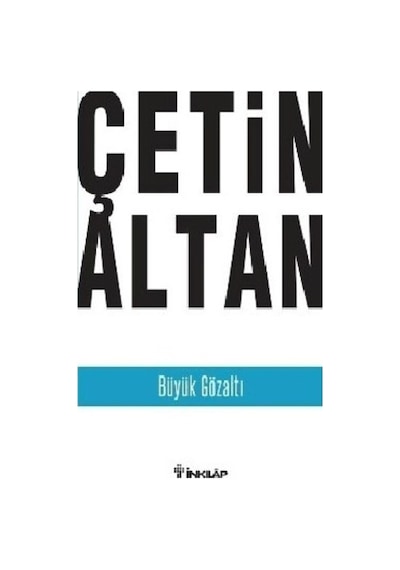 Büyük Gözaltı - Çetin Altan - İnkılap Kitabevi