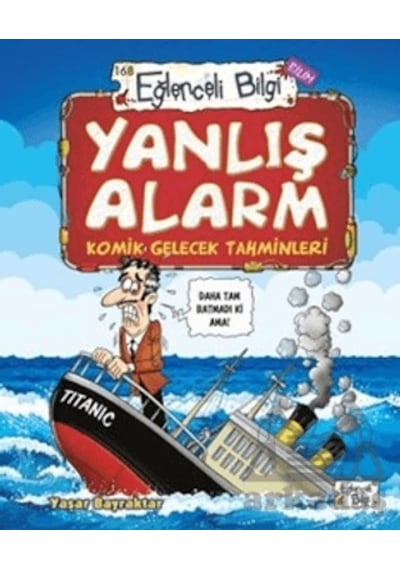 Yanlış Alarm - Komik Gelecek Tahminleri