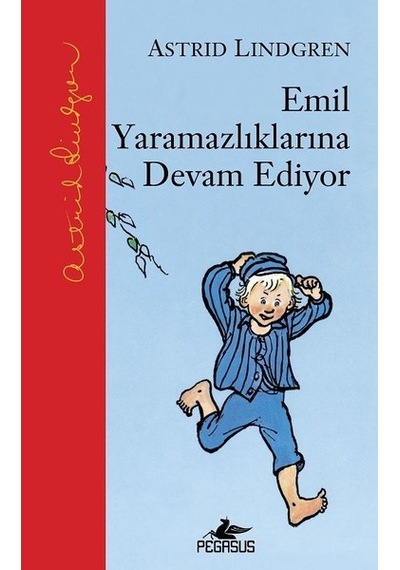 Emil Yaramazlıklarına Devam Ediyor - Astrid Lindgren - Pegasus