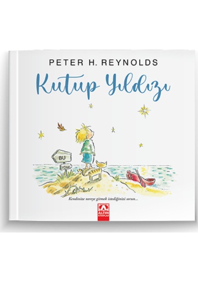 Kutup Yıldızı - Peter H. Reynolds - Altın Kitaplar