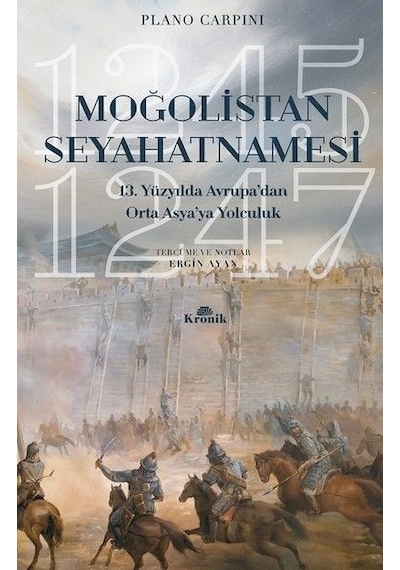 Moğolistan Seyahatnamesi - Plano Carpini - Kronik Kitap
