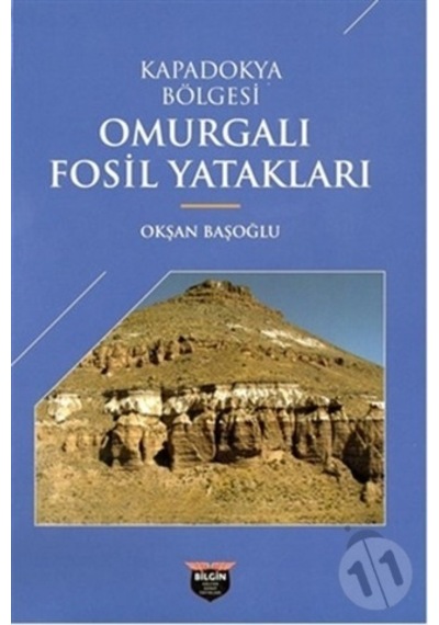 Kapadokya Bölgesi Omurgalı Fosil Yatakları - Okşan Başoğlu - Bilgin Kültür Sanat