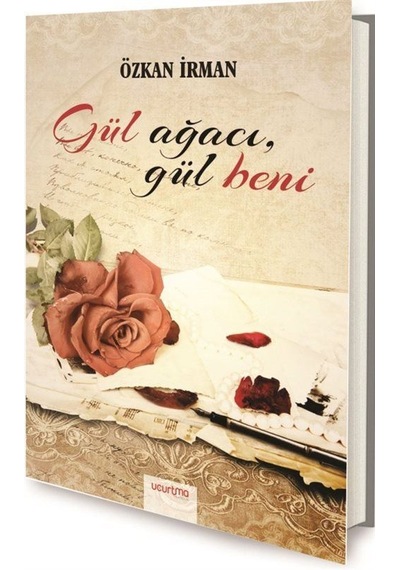Gül Ağacı, Gül Beni / Özkan İrman