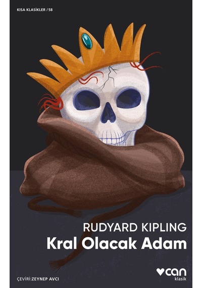 Kral Olacak Adam - Rudyard Kipling - Can Yayınları