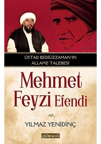 Üstad Bediüzzaman'ın Allame Talebesi Mehmed Feyzi Efendi / Yıl...