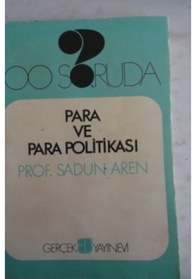 100 Soruda Para Ve Para Politikası/sadun Aren