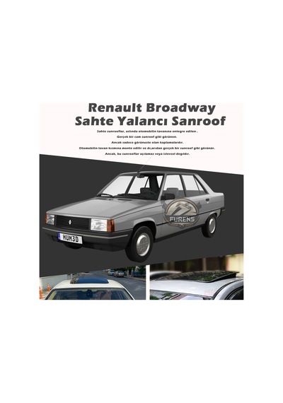 Renault Broadway Parlak Siyah Yalancı Çakma Sahte Sunroof