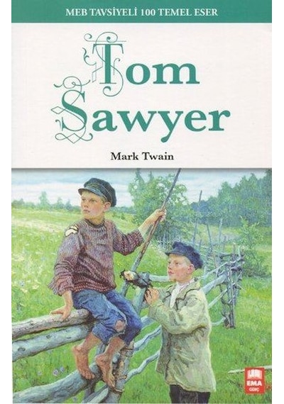 Tom Sawyer - Mark Twain - Ema Genç