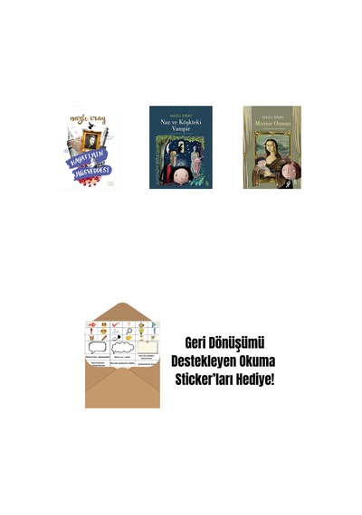 Hayatımın Müsveddesi + Naz Ve Köşkteki Vampir + Mırmır Osman + Okuma Sticker'ları