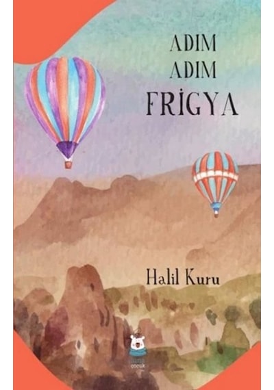 Adım Adım Frigya - Halil Kuru - Luna Yayınları