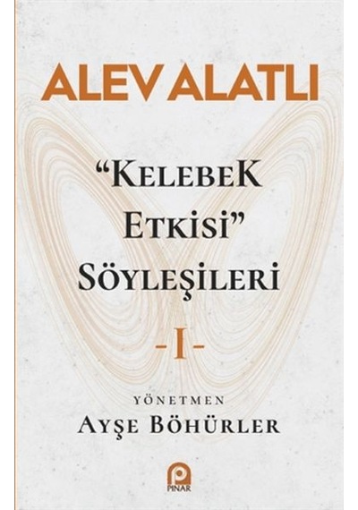 "Kelebek Etkisi" Söyleşileri  1