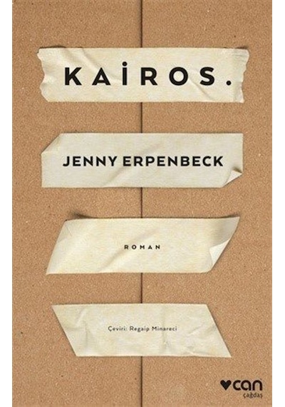 Kairos - Jenny Erpenbeck - Can Yayınları