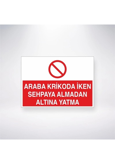Araba Krikoda İken Sehpanın Altına Yatma Sticker 20x28 Cm
