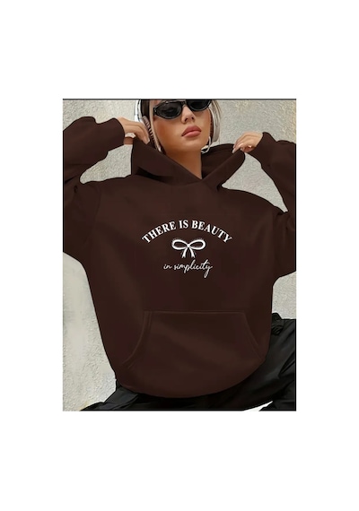 Herkesemoda There İs Beauty Baskılı İçi Polarlı Kapüşonlu Sweatshirt Kahverengi