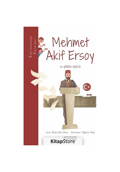 Mehmet Akif Ersoy ve Şiirin Gücü - Kahramanlar Karavanı - Büşra Şen Altun - Ketebe