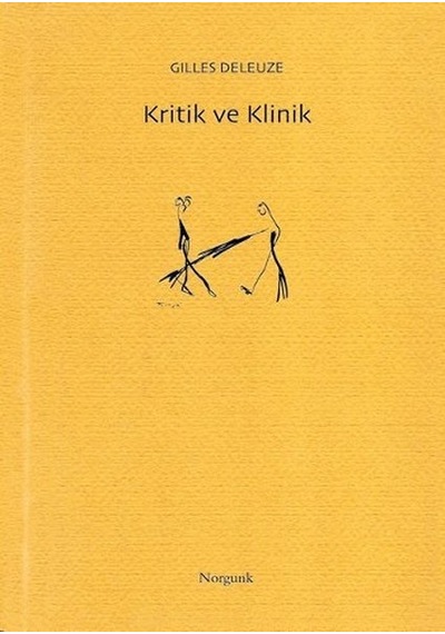 Kritik ve Klinik - Gilles Deleuze - Norgunk Yayıncılık