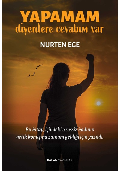 Yapamam Diyenlere Cevabım Var