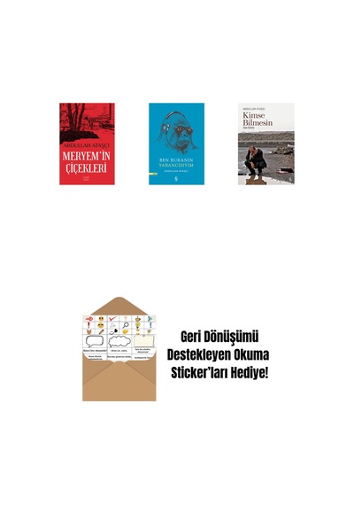 Meryem İn Çiçekleri + Ben Buranın Yabancısıyım + Kimse Bilmesin + Okuma Sticker'ları