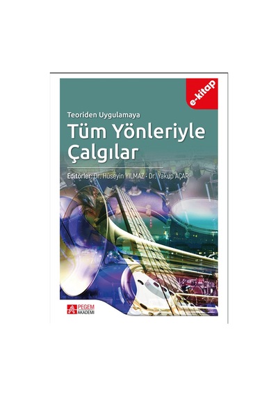 Teoriden Uygulamaya Tüm Yönleriyle Çalgılar E-kitap