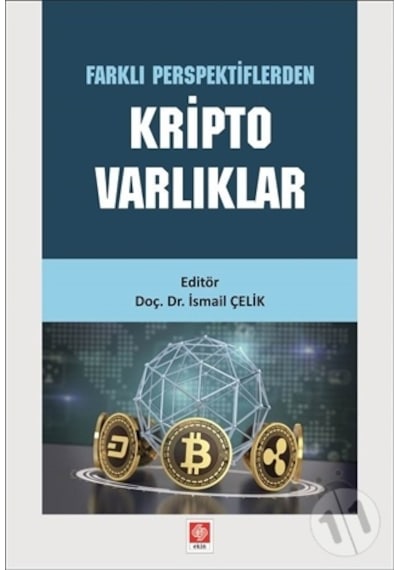 Kripto Varlıklar - Farklı Perspektiflerden- Ekin Basım Yayın