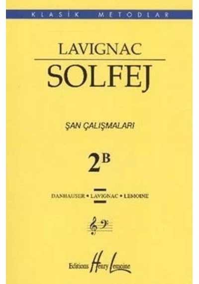 Lavignac Solfej 2B Şan Çalışmaları- Porte Müzik Eğitim Yayınları