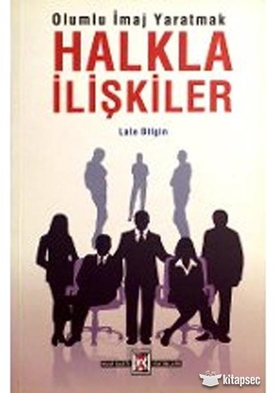 Halkla İlişkiler - Lale Bilgin - Kum Saati Yayınları