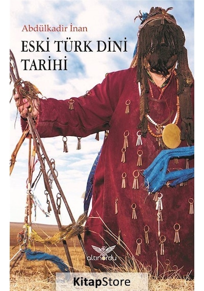 Eski Türk Dini Tarihi / Abdülkadir İnan