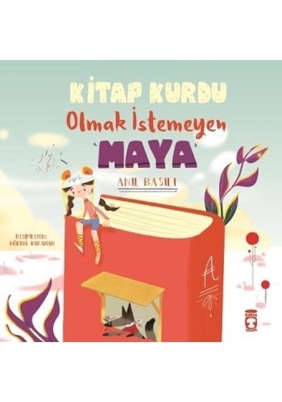 Kitap Kurdu Olmak İstemeyen  Maya