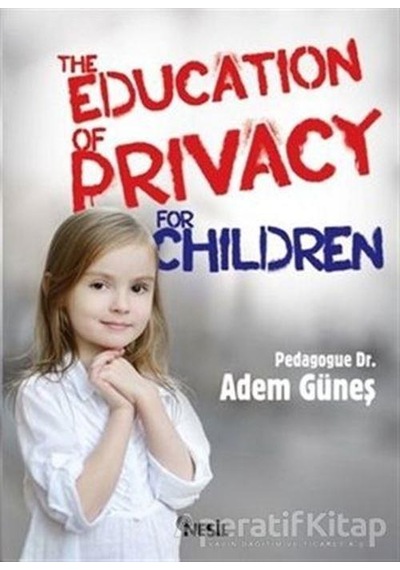 The Education Of Privacy For Children- Nesil Yayınları