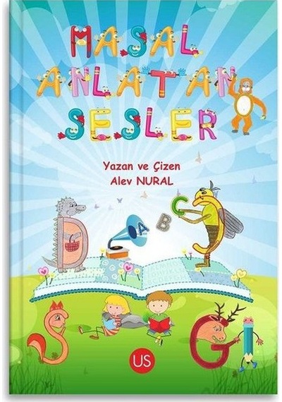 Masal Anlatan Sesler - Alev Nural - Us Yayınları