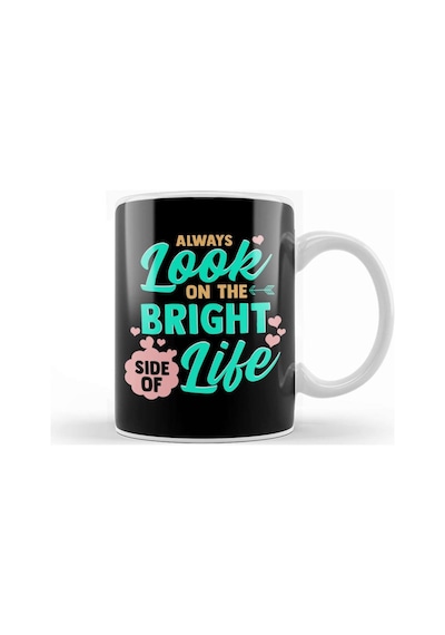 Always Look On The Bright Side Of Life Kupa Bardak Porselen Karışık