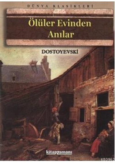 Ölüler Evinden    Anılar
