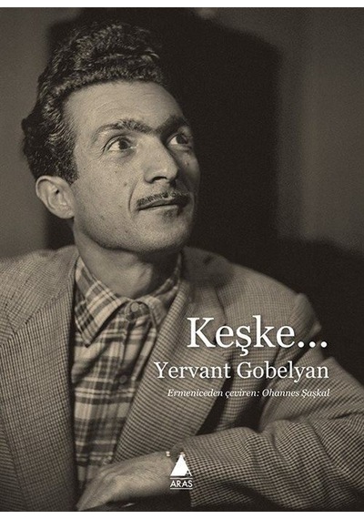 Keşke - Yervant Gobelyan - Aras Yayıncılık