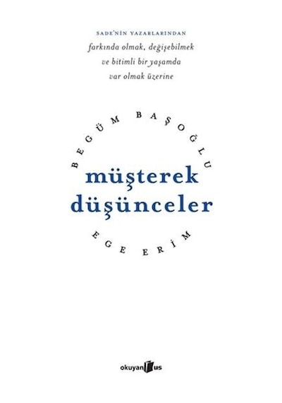 Müşterek Düşünceler - Begüm Başoğlu - Okuyan Us Yayınları