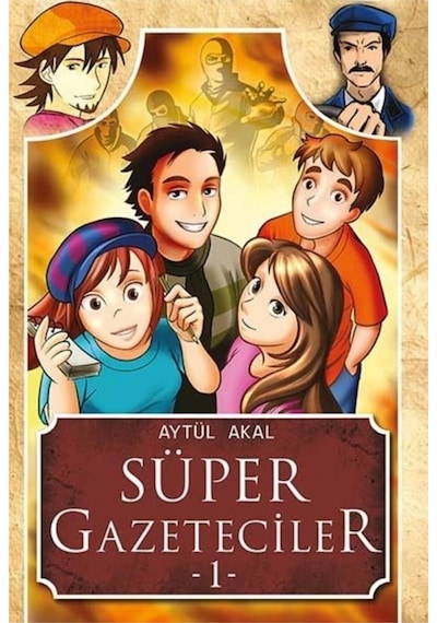 Süper Gazeteciler 1 Aytül Akal Yayınları