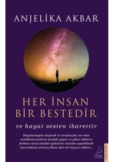 Her İnsan Bir Bestedir - Anjelika Akbar - Destek Yayınları