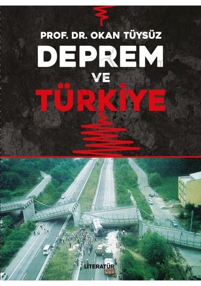 Deprem ve Türkiye - Okan Tüysüz - Literatür Yayıncılık