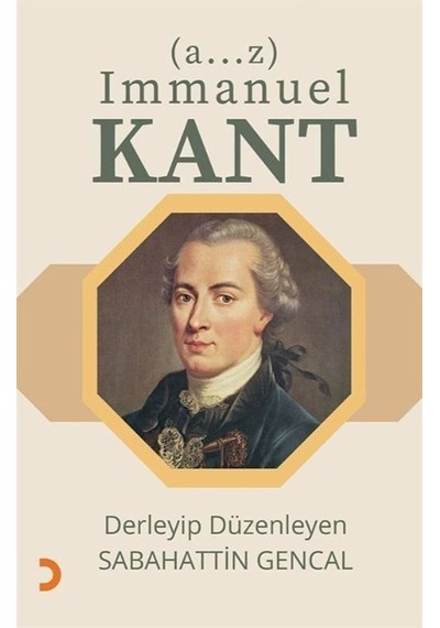 A...z Immanuel Kant / Sabahattin Gencal
