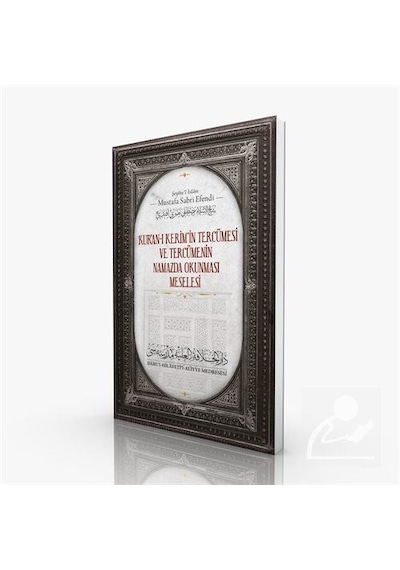 Kur'an-ı Kerim'in Tercümesi ve Tercümenin Namazda Okunması Mes .